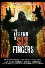 Watch The Legend of Six Fingers Megashare