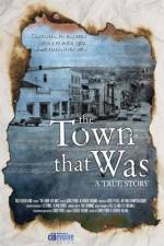 Watch The Town That Was Megashare