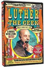 Watch Luther the Geek Megashare