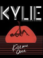 Watch Kylie Minogue: Kiss Me Once Megashare