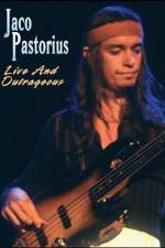 Watch Jaco Pastorius Live and Outrageous Megashare