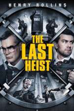 Watch The Last Heist Megashare