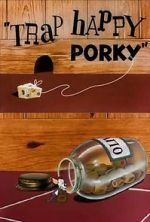 Watch Trap Happy Porky (Short 1945) Megashare