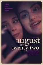 Watch August at Twenty-Two Megashare