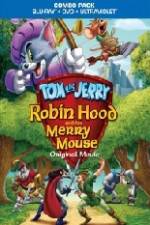 Watch Tom and Jerry Robin Hood and His Merry Mouse Megashare