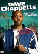 Watch Dave Chappelle: For What It\'s Worth Megashare