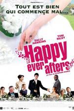 Watch Happy Ever Afters Online Megashare