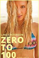 Watch Lakey Peterson: Zero to 100 Megashare