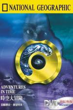 Watch Adventures in Time: The National Geographic Millennium Special Megashare