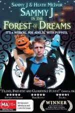 Watch Sammy J Forest Of Dreams Megashare