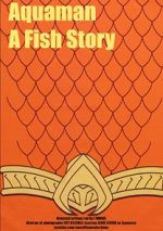Watch Aquaman: A Fish Story Megashare