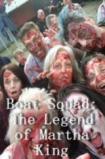 Watch Boat Squad: The Legend of Martha King Megashare