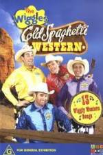 Watch The Wiggles Cold Spaghetti Western Megashare