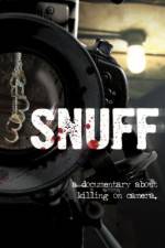 Watch Snuff: A Documentary About Killing on Camera Megashare