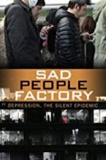 Watch Sad People Factory Megashare