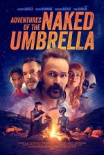 Watch Adventures of the Naked Umbrella Megashare