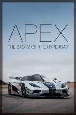 Watch Apex The Story of the Hypercar Megashare