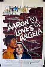 Watch Aaron Loves Angela Megashare