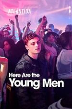 Watch Here Are the Young Men Megashare