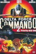 Watch Delta Force Commando II: Priority Red One Megashare