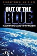 Watch Out of the Blue: The Definitive Investigation of the UFO Phenomenon Megashare