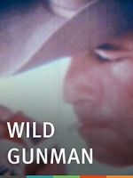 Watch Wild Gunman Megashare