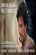 Watch Imran Khan Next man in? Megashare