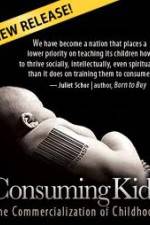 Watch Consuming Kids: The Commercialization of Childhood Megashare