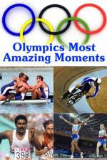 Watch Olympics Most Amazing Moments Megashare
