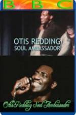 Watch Otis Redding: Soul Ambassador Online Megashare