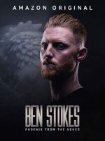 Watch Ben Stokes: Phoenix from the Ashes Megashare