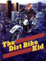 Watch The Dirt Bike Kid Megashare