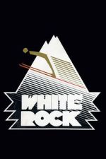 Watch White Rock Megashare