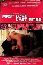 Watch First Love, Last Rites Megashare