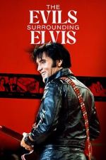 Watch The Evils Surrounding Elvis Zmovies