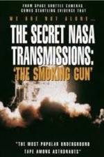 Watch The Secret NASA Transmissions: The Smoking Gun Megashare