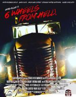 Watch 6 Wheels from Hell! Online Megashare