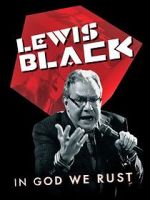 Watch Lewis Black: In God We Rust Megashare