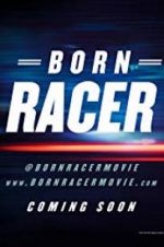 Watch Born Racer Megashare