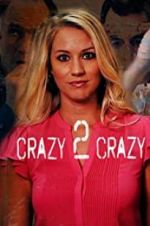 Watch Crazy 2 Crazy Megashare