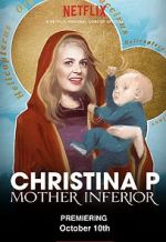 Watch Christina P: Mother Inferior Megashare