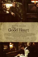 Watch The Good Heart Megashare