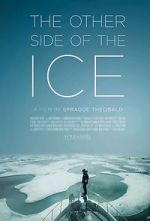 Watch The Other Side of the Ice Megashare