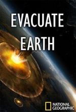 Watch Evacuate Earth Megashare