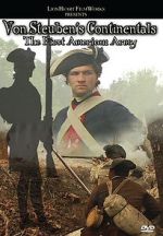 Watch Von Steuben\'s Continentals: The First American Army Megashare