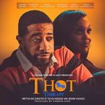 Watch T.H.O.T. Therapy: A Focused Fylmz and Git Jiggy Production Megashare
