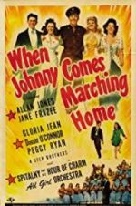 Watch When Johnny Comes Marching Home Megashare
