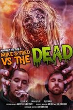 Watch Mike & Fred vs The Dead Megashare