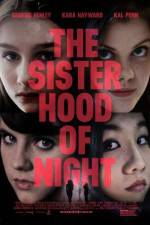 Watch The Sisterhood of Night Megashare