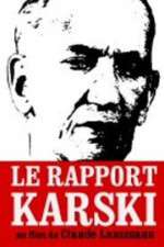 Watch Le rapport Karski Megashare